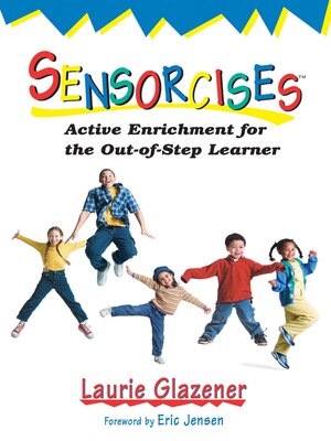 cover image of Sensorcises: Active Enrichment for the Out-of-Step Learner
